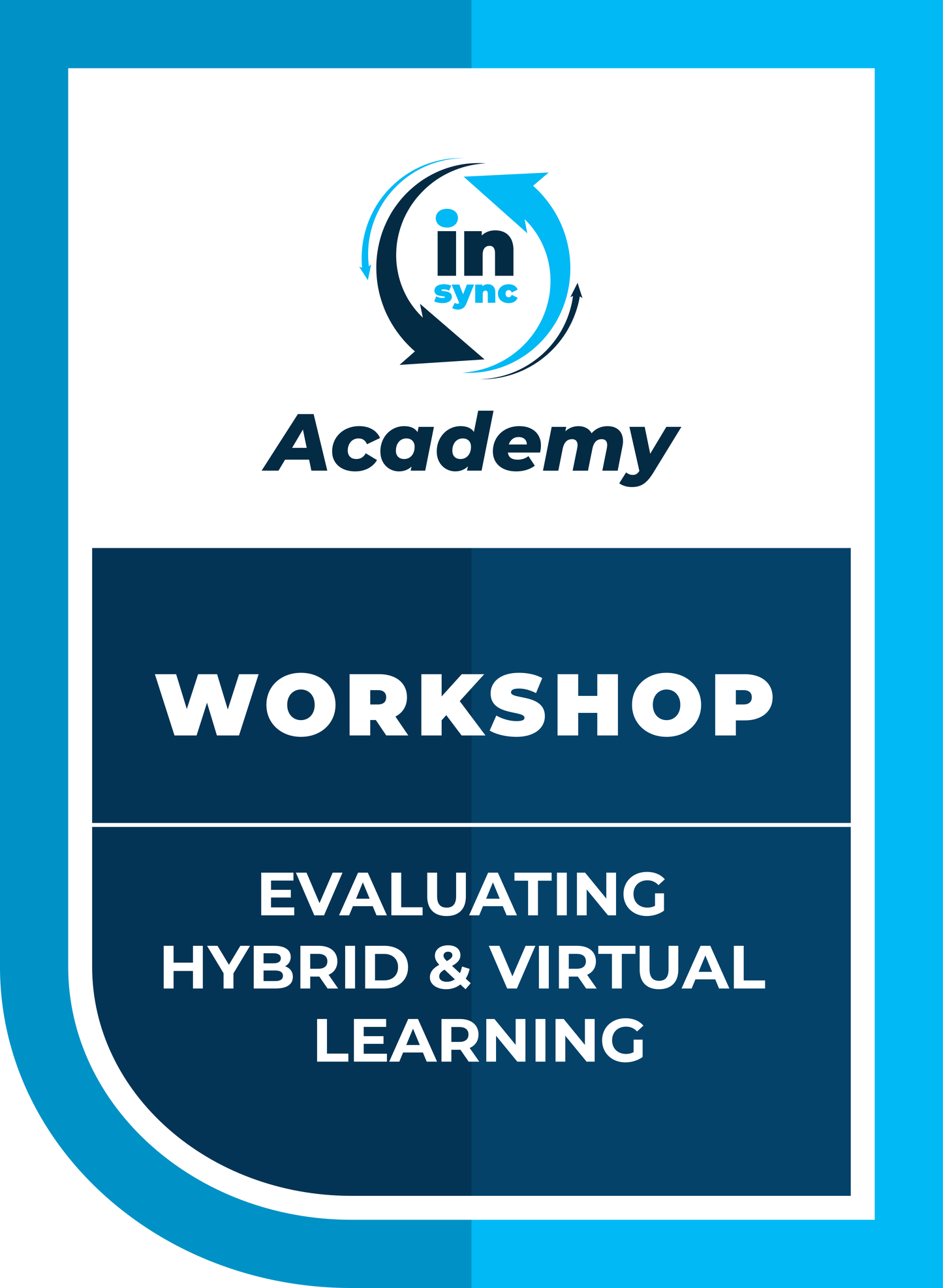 EVALUATING HYBRID & VIRTUAL LEARNING (single seat)