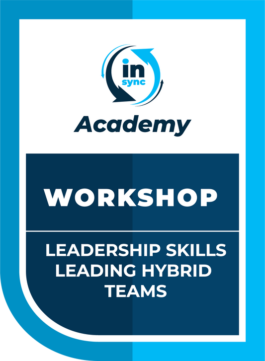 Leadership Skills:  Leading Hybrid Teams